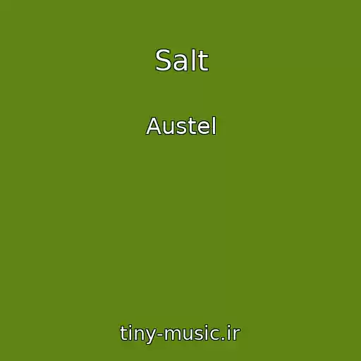 کاور آهنگ Salt از Austel