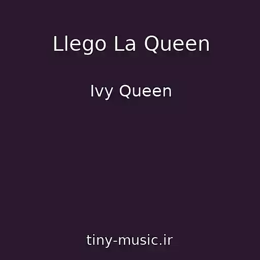 کاور آهنگ Llego La Queen از Ivy Queen
