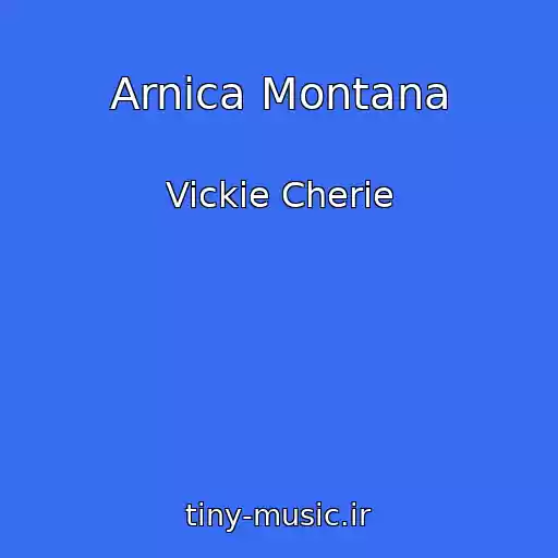کاور آهنگ Arnica Montana از Vickie Cherie