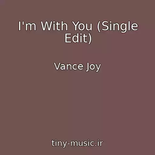 کاور آهنگ I'm With You (Single Edit) از Vance Joy