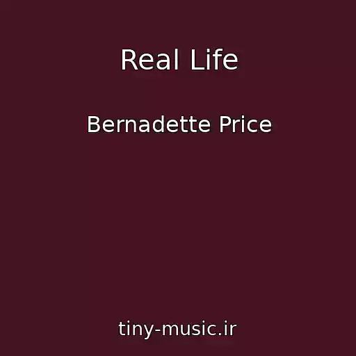 کاور آهنگ Real Life از Bernadette Price