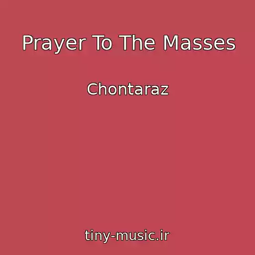 کاور آهنگ Prayer To The Masses از Chontaraz