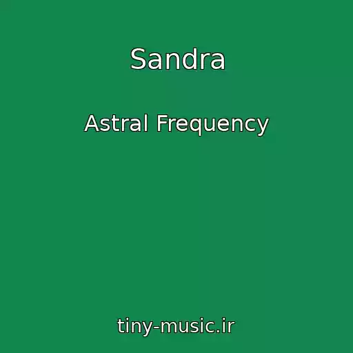 کاور آهنگ Sandra از Astral Frequency