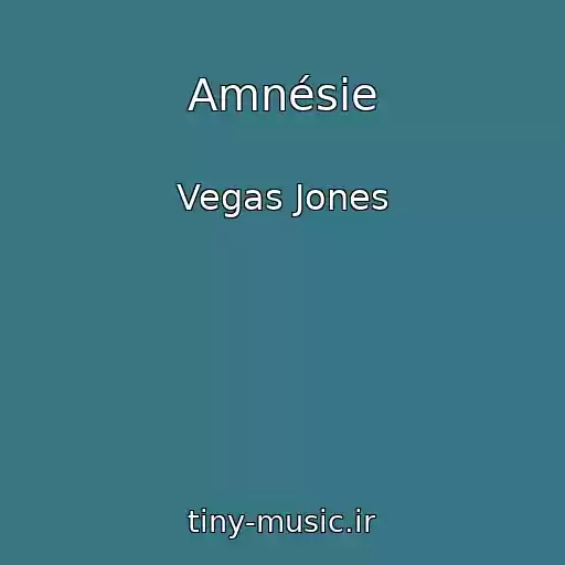 کاور آهنگ Amnésie از Vegas Jones
