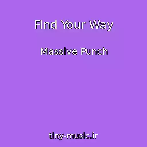 کاور آهنگ Find Your Way از Massive Punch