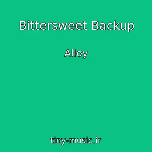 کاور آهنگ Bittersweet Backup از Alloy