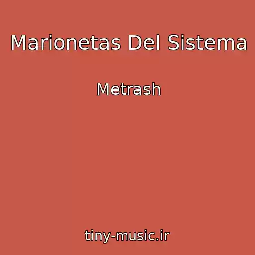 کاور آهنگ Marionetas Del Sistema از Metrash