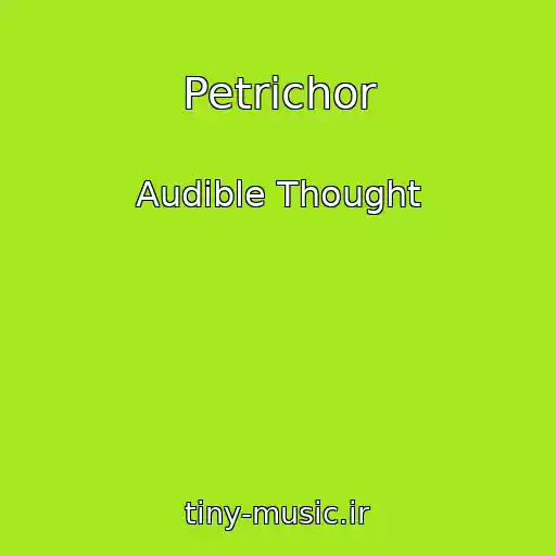 کاور آهنگ Petrichor از Audible Thought