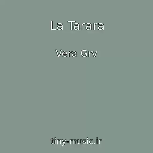 کاور آهنگ La Tarara از Vera Grv