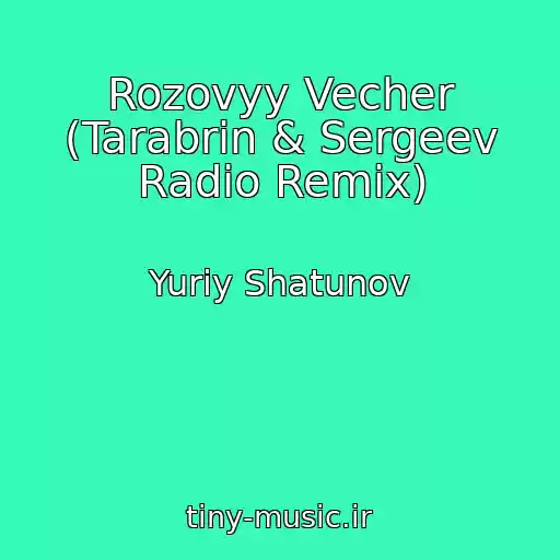 کاور آهنگ Rozovyy Vecher (Tarabrin & Sergeev Radio Remix) از Yuriy Shatunov
