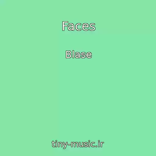 کاور آهنگ Faces از Blase