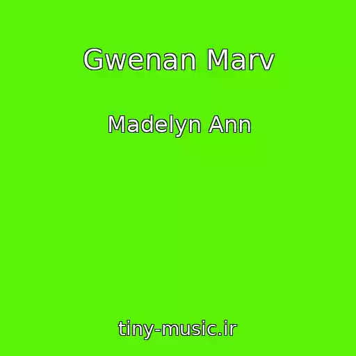 کاور آهنگ Gwenan Marv از Madelyn Ann
