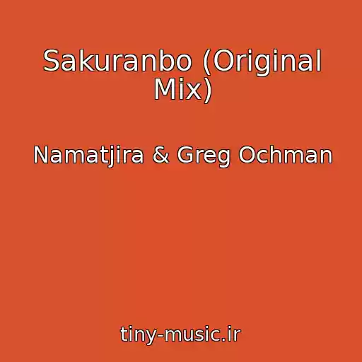 کاور آهنگ Sakuranbo (Original Mix) از Namatjira & Greg Ochman