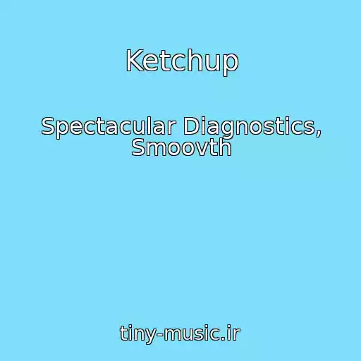 کاور آهنگ Ketchup از Spectacular Diagnostics, Smoovth