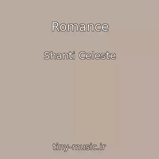 کاور آهنگ Romance از Shanti Celeste
