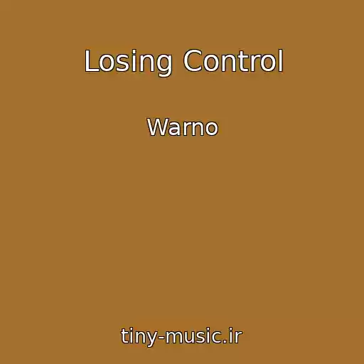 کاور آهنگ Losing Control از Warno