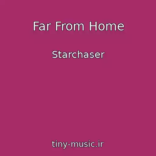 کاور آهنگ Far From Home از Starchaser