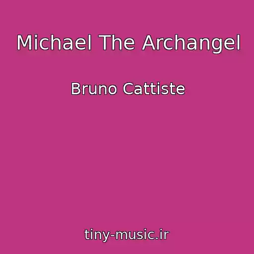 کاور آهنگ Michael The Archangel از Bruno Cattiste