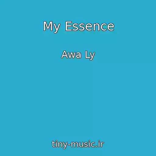 کاور آهنگ My Essence از Awa Ly