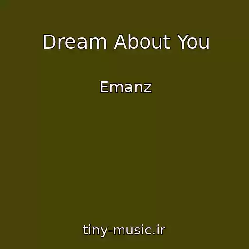 کاور آهنگ Dream About You از Emanz