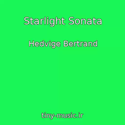 کاور آهنگ Starlight Sonata از Hedvige Bertrand