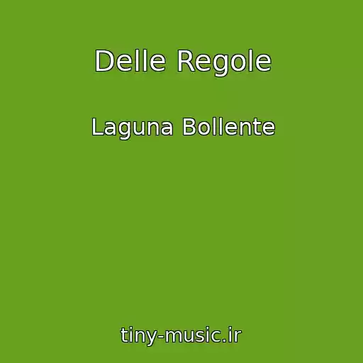 کاور آهنگ Delle Regole از Laguna Bollente