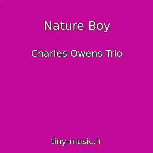 کاور آهنگ Nature Boy از Charles Owens Trio