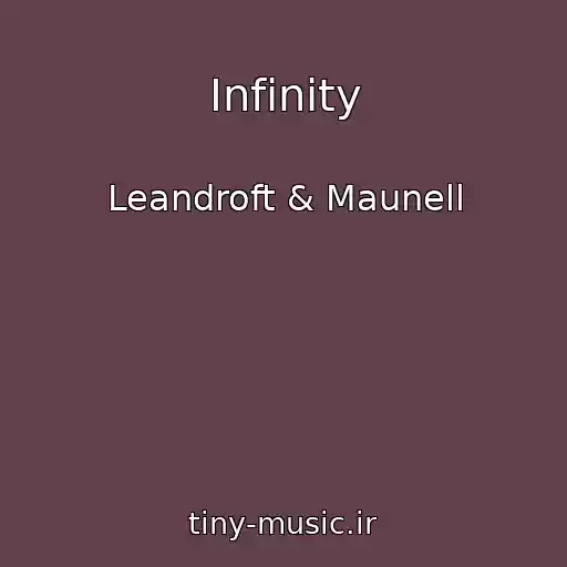 کاور آهنگ Infinity از Leandroft & Maunell