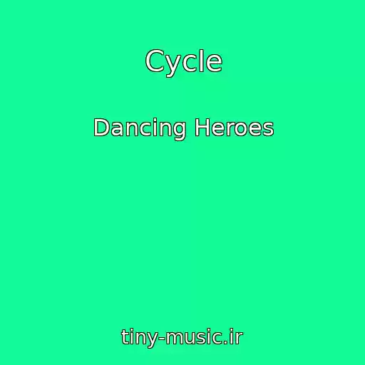 کاور آهنگ Cycle از Dancing Heroes