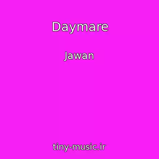کاور آهنگ Daymare از Jawan