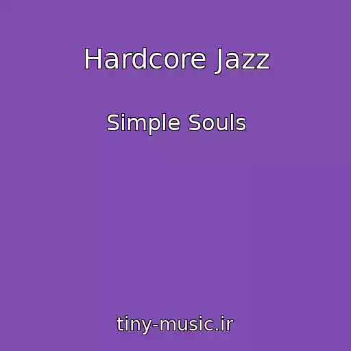 کاور آهنگ Hardcore Jazz از Simple Souls