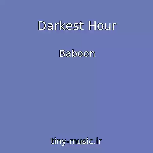کاور آهنگ Darkest Hour از Baboon