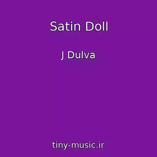 کاور آهنگ Satin Doll از J Dulva