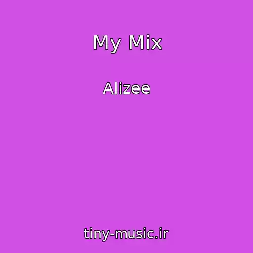 کاور آهنگ My Mix از Alizee