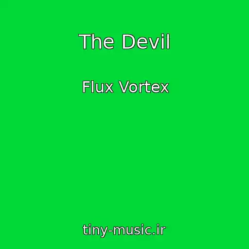 کاور آهنگ The Devil از Flux Vortex
