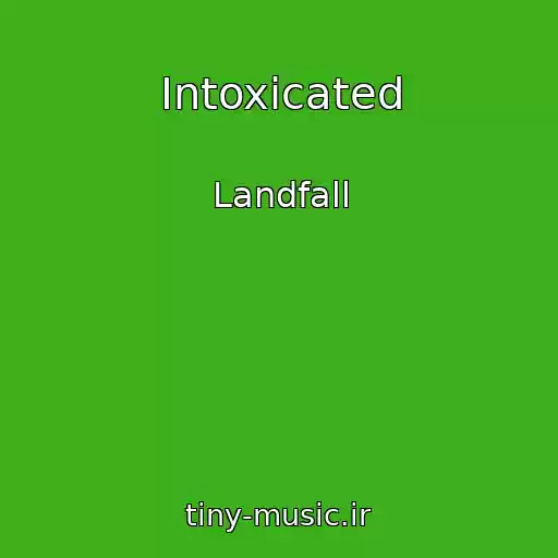کاور آهنگ Intoxicated از Landfall