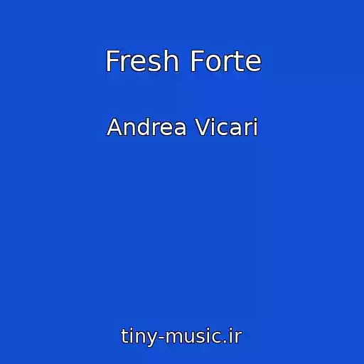 کاور آهنگ Fresh Forte از Andrea Vicari