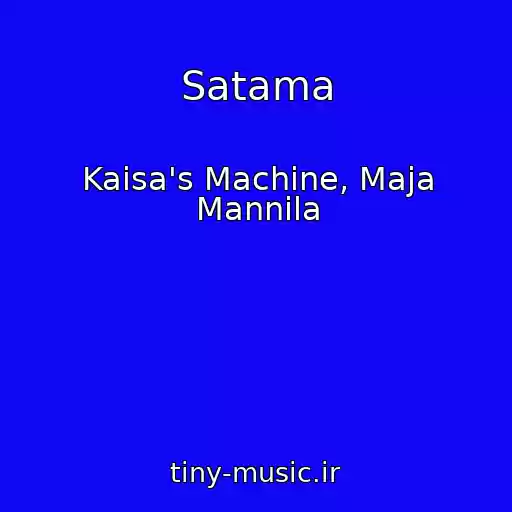 کاور آهنگ Satama از Kaisa's Machine, Maja Mannila