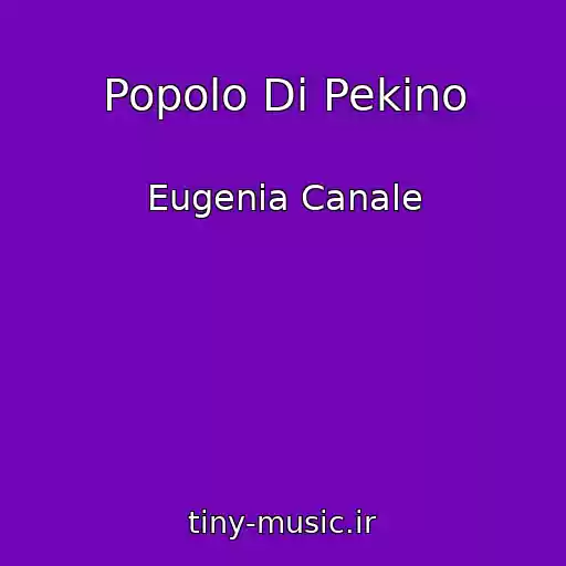 کاور آهنگ Popolo Di Pekino از Eugenia Canale