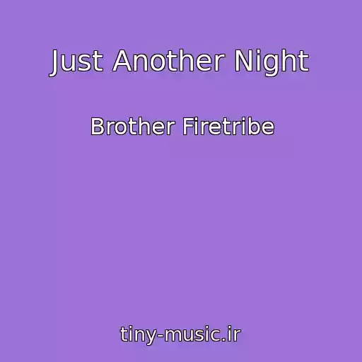 کاور آهنگ Just Another Night از Brother Firetribe