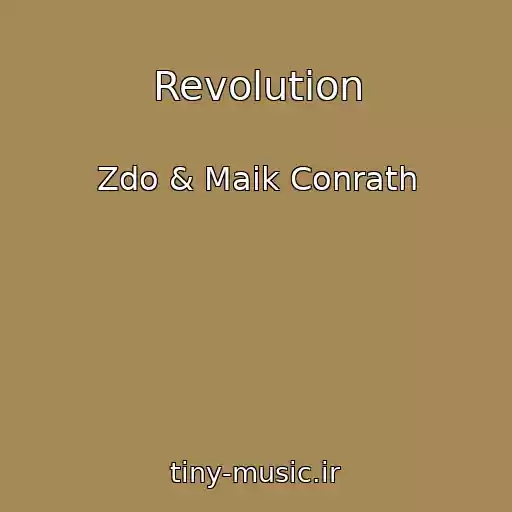 کاور آهنگ Revolution از Zdo & Maik Conrath