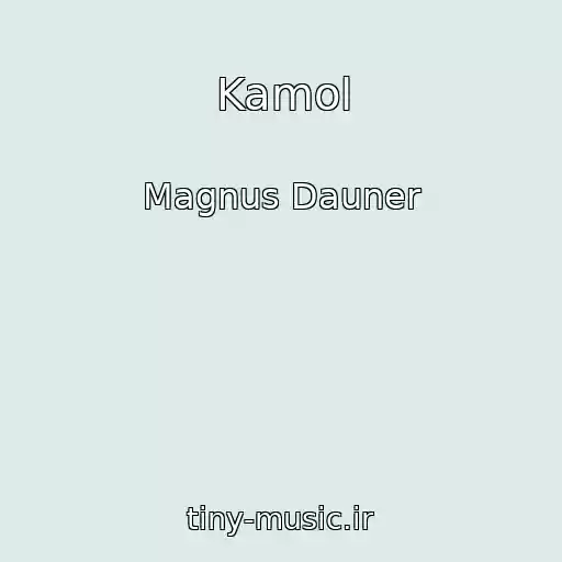 کاور آهنگ Kamol از Magnus Dauner