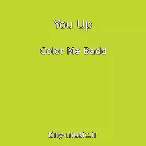 کاور آهنگ You Up از Color Me Badd