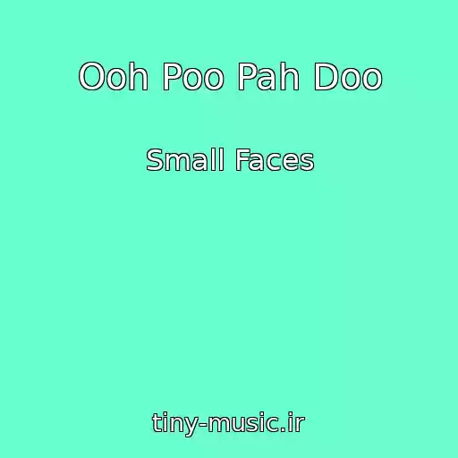 کاور آهنگ Ooh Poo Pah Doo از Small Faces
