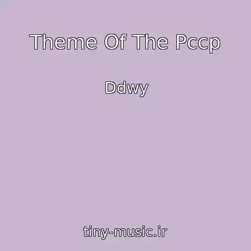 کاور آهنگ Theme Of The Pccp از Ddwy