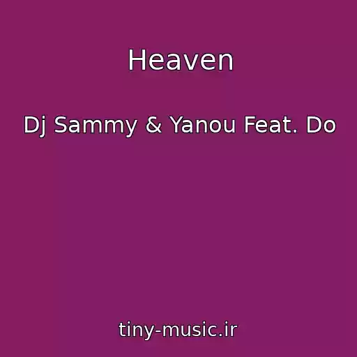 کاور آهنگ Heaven از Dj Sammy & Yanou Feat. Do