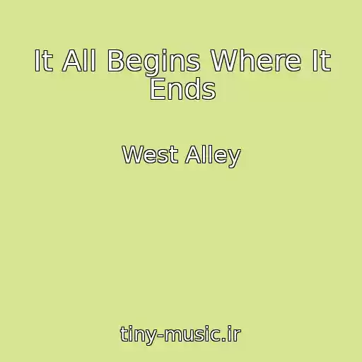 کاور آهنگ It All Begins Where It Ends از West Alley