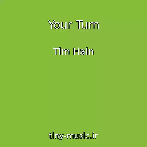 کاور آهنگ Your Turn از Tim Hain