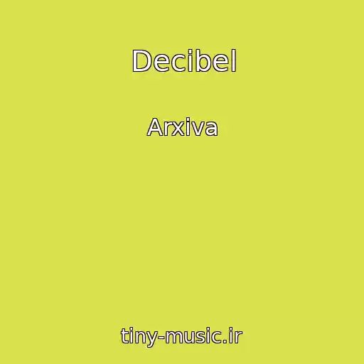 کاور آهنگ Decibel از Arxiva
