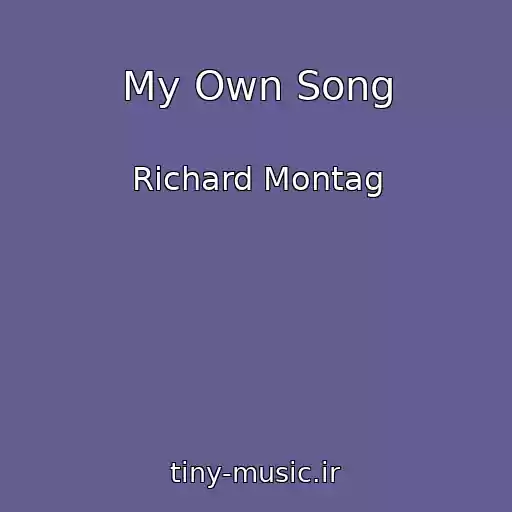 کاور آهنگ My Own Song از Richard Montag